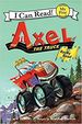 Axel the Truck: Rocky Road (My First I Can Read)