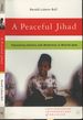 A Peaceful Jihad: Negotiting Identity and Modernity in Muslim Java