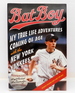 Bat Boy: My True Life Adventures Coming of Age With the New York Yankees