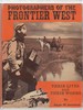 Photographers of the Frontier West: Their Lives and Works