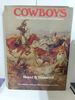Cowboys: the Real Story of Cowboys and Cattlemen