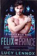 Felix and the Prince: a Forever Wilde Novel