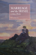 Marriage and the Irish (Birth, Marriage and Death Among the Irish)