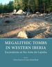 Megalithic Tombs in Western Iberia: Excavations at the Anta Da Lajinha