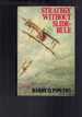 Strategy Without Slide-Rule: British Air Strategy 1914-1939