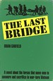 The Last Bridge