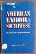 American Labor in the Southwest