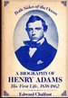 Both Sides of the Ocean: a Biography of Henry Adams, His First Life, 1838-1862