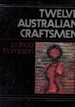 Twelve Australian Craftsmen