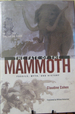 The Fate of the Mammoth: Fossils, Myth, and History