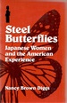Steel Butterflies: Japanese Women and the American Experience