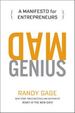 Mad Genius: a Manifesto for Entrepreneurs