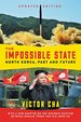 The Impossible State: North Korea, Past and Future (Updated Edition)