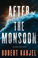 After the Monsoon (an Ernst Grip Novel)