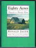 Eighty Acres Elegy for a Family Farm