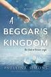 A Beggar's Kingdom (End of Forever Saga, Bk. 2)