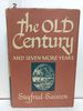 The Old Century and Seven More Years