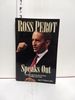 Ross Perot Speaks Out: Issue By Issue, What He Says About Our Nation: Its Problems and Its Promise