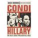 Condi Vs. Hillary: the Next Great Presidential Race (Hardcover)