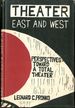 Theater East and West: Perspectives Toward a Total Theater