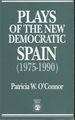 Plays of the New Democratic Spain (1975-1990)