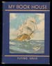 Flying Sails of My Book House (My Book House Volume 8)