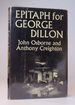 Epitaph for George Dillon (First Edition)