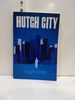 Hutch City (Signed)