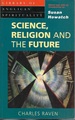 Science, Religion and the Future (Library of Anglican Spirituality)