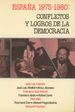 Espana 1975-1980: Conflictos Y Logros De La Democracia