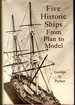 Five Historic Ships: From Plan to Model