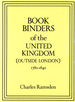 Bookbinders of the United Kingdom (Outside London) 1770-1840