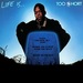 Life Is...Too $hort