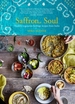 Saffron Soul: Healthy, Vegetarian Heritage Recipes from India