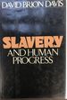 Slavery and Human Progress