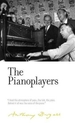 The Pianoplayers: By Anthony Burgess