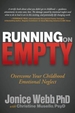 Running on Empty: Overcome Your Childhood Emotional Neglect