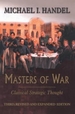 Masters of War: Classical Strategic Thought