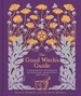 The Good Witch's Guide: A Modern-Day Wiccapedia of Magickal Ingredients and Spells Volume 2