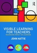 Visible Learning for Teachers: Maximizing Impact on Learning