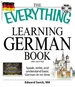 The Everything Learning German Book: Speak, Write, and Understand Basic German in No Time