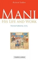 Mani: His Life and Work, Transforming Evil