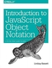 Introduction to JavaScript Object Notation: A To-The-Point Guide to JSON