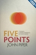 Five Points: Towards a Deeper Experience of God's Grace
