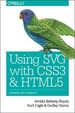 Using Svg with Css3 and Html5: Vector Graphics for Web Design