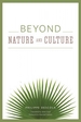 Beyond Nature and Culture