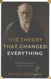 The Theory That Changed Everything: "On the Origin of Species" as a Work in Progress