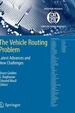 The Vehicle Routing Problem: Latest Advances and New Challenges