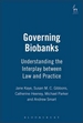 Governing Biobanks: Understanding the Interplay Between Law and Practice