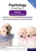 The Complete Companions Fourth Edition: 16-18: AQA Psychology A Level Paper 3 Exam Workbook: Gender